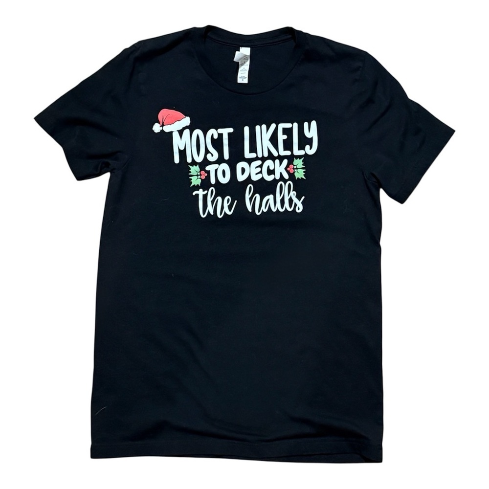 'Most Likely to Deck The Halls’ Holiday Tee - Sz M